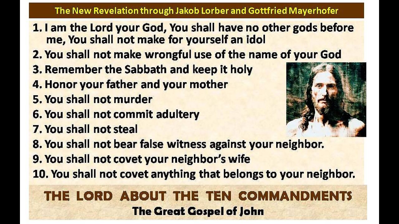 THE 10 COMMANDMENTS - challenged and explained by the Lord in the Great Gospel of John