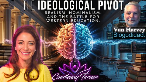 Ep.485: The Ideological Pivot: Realism, Nominalism, and the Battle for Western Education w/ Van Harvey