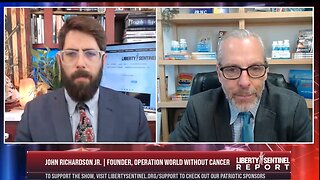 Turbo Cancer, COVID Vaccine Devastation & More (Liberty Sentinel/Alex Newman w/John Richardson)