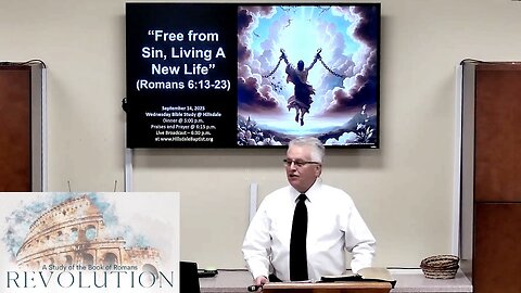 “Free from Sin, Living A New Life” (Romans 6:13-23), Hillsdale's Wed. Bible Study, Sept. 17, 2025