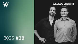 Weekoverzicht #38 2025 - Willem Engel en Jeroen Pols