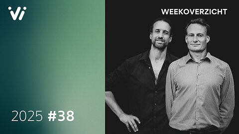 Weekoverzicht #38 2025 - Willem Engel en Jeroen Pols