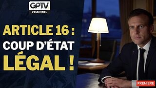 Michel FIZE ★ MACRON Va Utiliser L'Article 16 Pour Rester Au Pouvoir