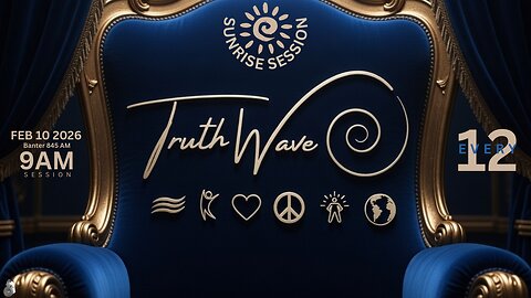 TruthWave : SunRISE Energy Session - February 10 2026