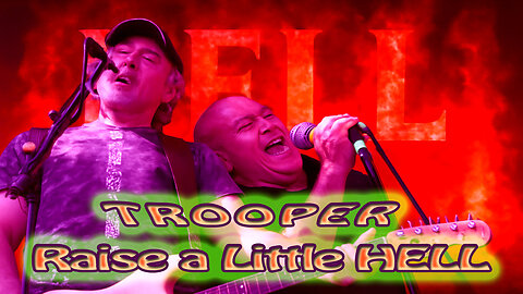 Trooper - Raise a Little HELL - Karaoke