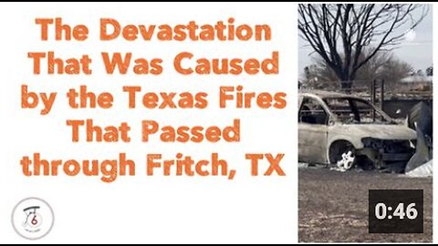 "Texas Fires' Devastation in Fritch, TX"