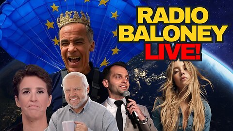 Radio Baloney Live! Mark Carney Failing, Canada To Join EU?, Sydney Sweeney Ad, JD Vance Memes,