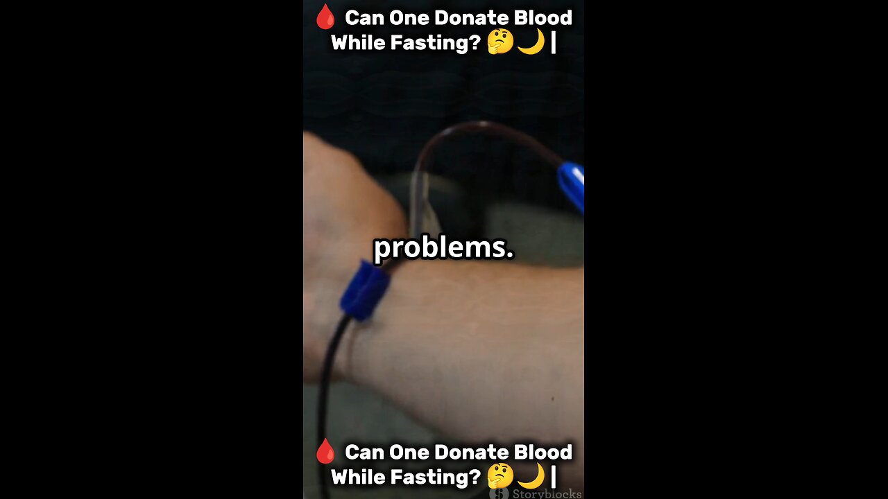 **🩸 Can One Donate Blood While Fasting? 🤔🌙 | Islamic Ruling Explained** #rumbleshorts
