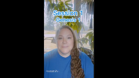 Reading Through the Bible, Session 1, Genesis 1, Updated
