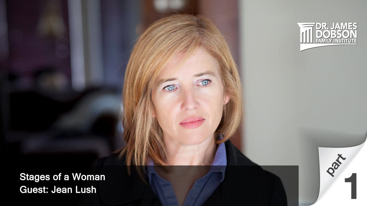 Stages of a Woman - Part 1 with Guest Jean Lush