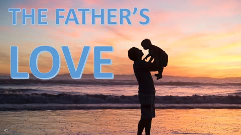 The Father's Love (June 15, 2013)