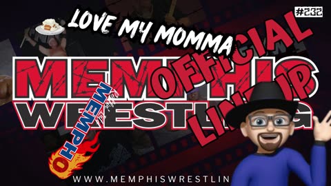 OFFICIAL LINEUP ! WEEK 232 Memphis Wrestling !