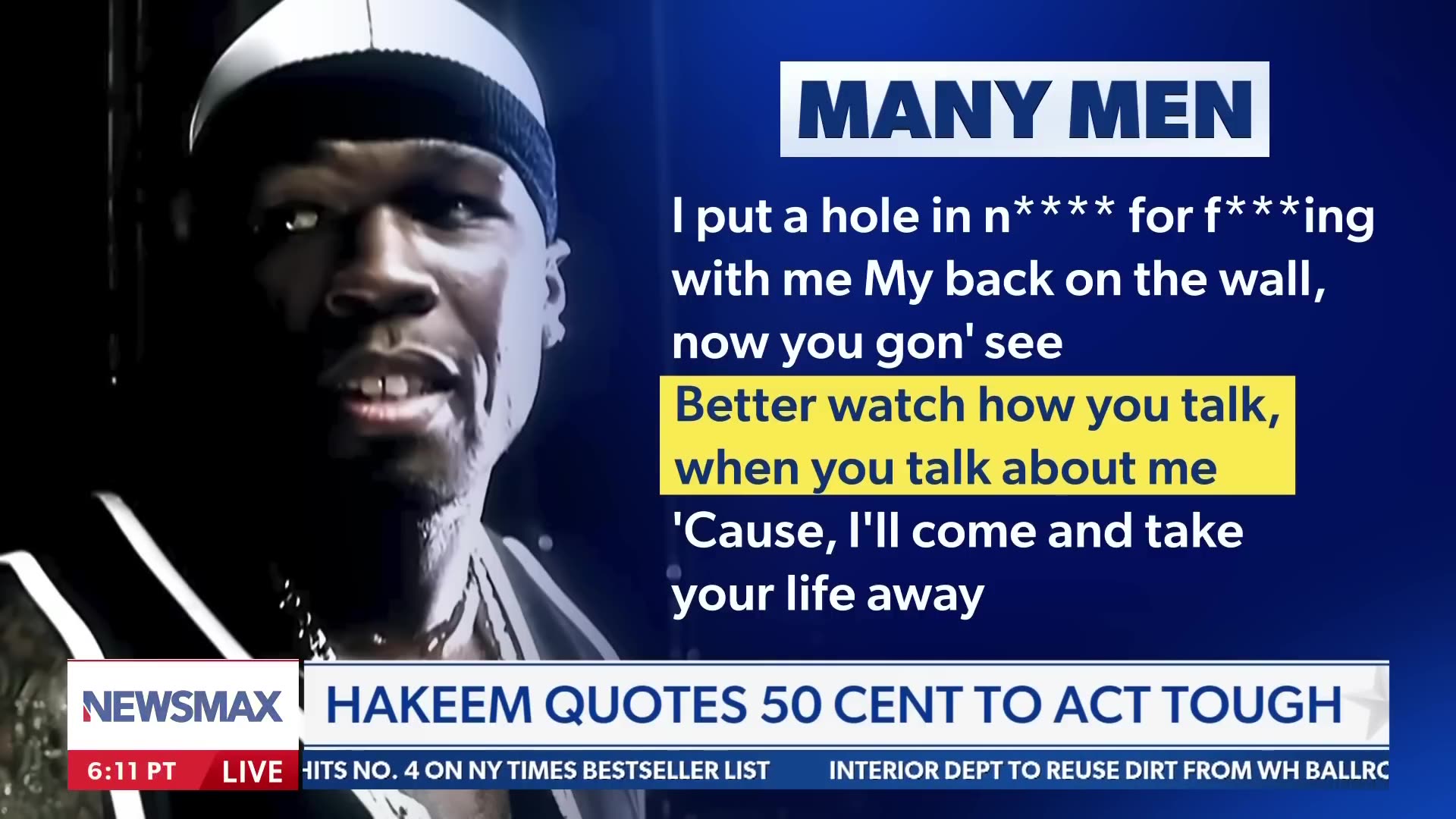 Greg Kelly: Hakeem, you think youre 50 Cent, but youre no Gangsta