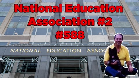 National Education Association, Part 2 #588 - Bill Cooper