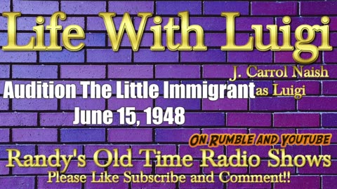 48-06-15 Life With Luigi audition The Little Immigrant