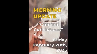 Morning Update: "Criminal Convictions"