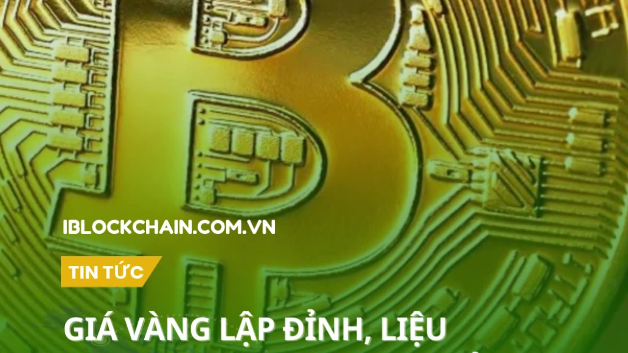 Giá vàng lập đỉnh, liệu Bitcoin có lặp lại lịch sử bull run? - iblockchain.com.vn