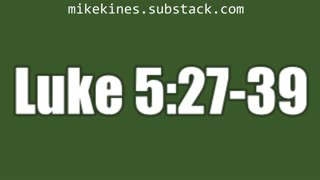 Luke 5:27-39