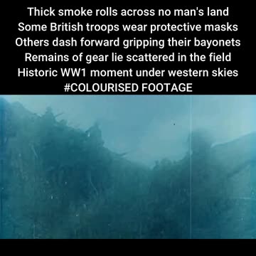 British Troops Endure Gas Attack in No Man’s Land WW1