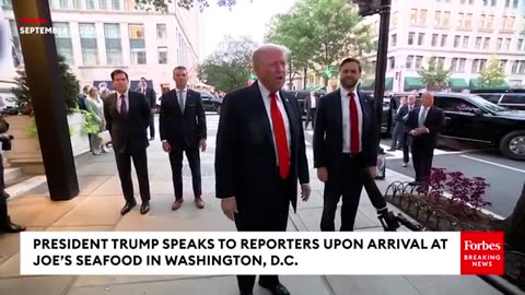 FULL GAGGLE: President Trump Takes Questions From Reporters Upon Arrival At Joe's Seafood In D.C.