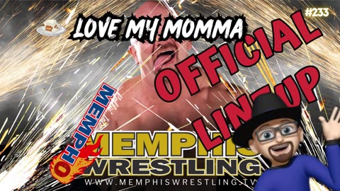 OFFICIAL LINEUP ! WEEK 233 Memphis Wrestling !