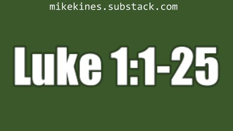 Luke 1:1-25