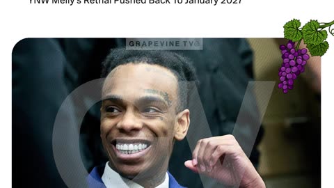 YNW Melly's Retrial Pushed Back To January 2027