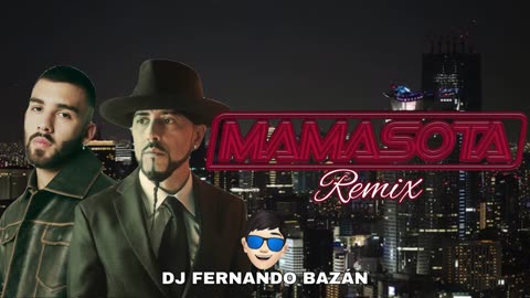 MAMASOTA ✘ (REMIX CACHENGUE) ✘ DJ FERNANDO BAZÁN