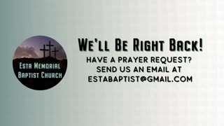 Esta Memorial Baptist Church - LiveStream