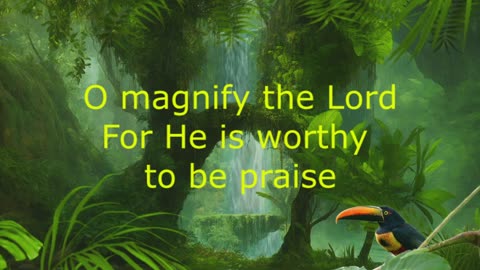 O magnify the Lord - Maranatha Praise