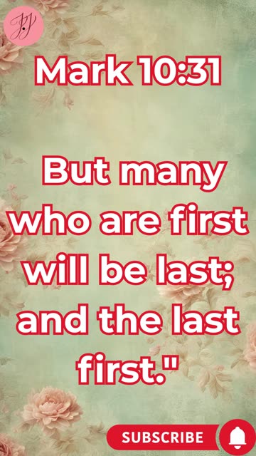 “The First Will Be Last” mark 10:31. #shortvideo #youtubeshorts #reels #ytshorts #shorts #youtube