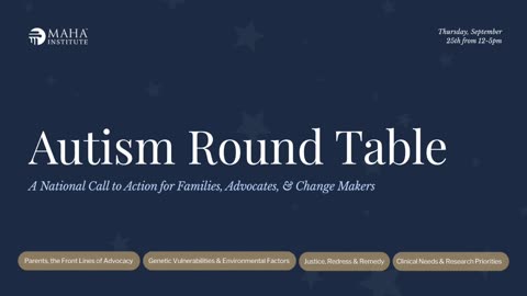 The MAHA Institute Autism Round Table