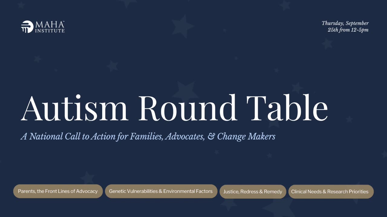 The MAHA Institute Autism Round Table