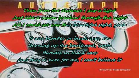 Autograph ~ Blondes in Black Cars {here for karaoke}