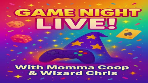 Momma Coop & Wizard Chris Game Night