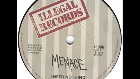 MENACE....I NEED NOTHING