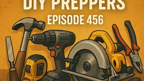 Top 10 Tools for DIY Preppers | Episode 456