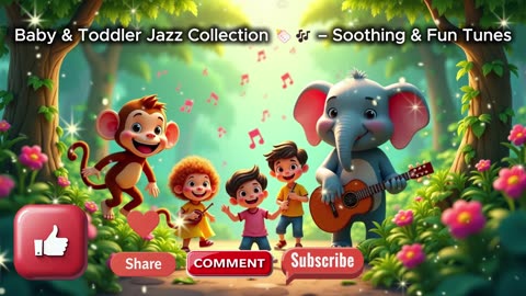 Baby & Toddler Jazz Collection 🍼🎶 | Happy Jazz Music for Learning, Playtime & Relaxation