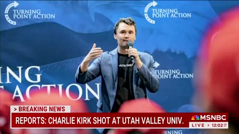 MSNBC Suggests Charlie Kirk Could Have Been Shot By His Own Supporter 'In Celebration'
