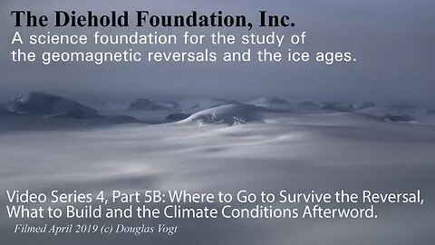 Series 4, Part 5B, Where to go and how to survive the Pole Shift and Ice Age