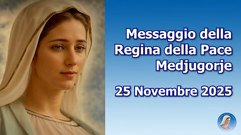 (25 NOVEMBRE 2025) ~ 〽EDJUGORJE ~ “〽ESSAGGIO DELLA REGINA DELLA PACE”=〽💖🙏=