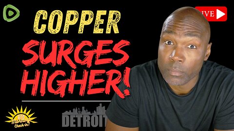 Trump’s 50% Tariff Sparks Copper Price Explosion! | Morning Check-In