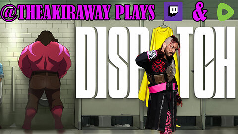 AKIRA LIVE: DISPATCH AND PRO WRASSLIN'