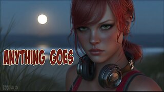 August 8 MMXXV - Anything Goes