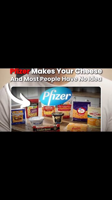 Pfizer makes your cheese - Most people don't know it