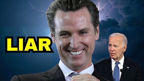 LIAR: Gavin Newsom Claims That Biden's Health Was Fine