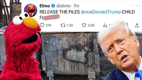 ‘RELEASE THE FILES!’ Elmo’s Twitter Explodes on Trump!