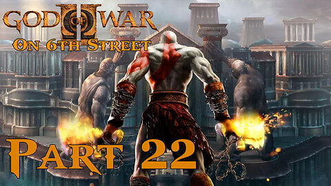The Loom of Doom! | God of War II Part 22 | 6th Street Gaming