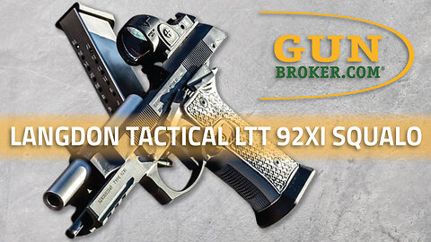 Langdon Tactical LTT 92XI Squalo Handgun – Overview | GunBroker