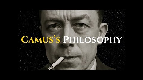 Absurdism, Rebellion & The Art of Living - Albert Camus's Philosophy Explained